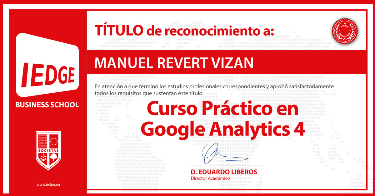 Certificación del Curso Práctico de Google Analytics 4 de Manuel Revert Vizan