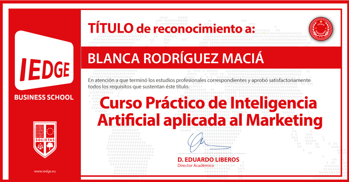 Certificación del Curso Práctico de Inteligencia Artificial aplicada en Marketing de Blanca Rodríguez Maciá