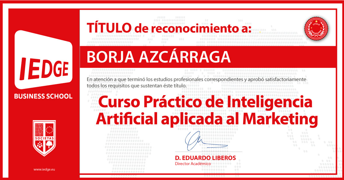 Certificación del Curso Práctico de Inteligencia Artificial aplicada en Marketing de Borja Azcárraga