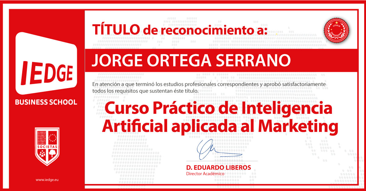 Certificación del Curso Práctico de Inteligencia Artificial aplicada en Marketing de Jorge Ortega Serrano