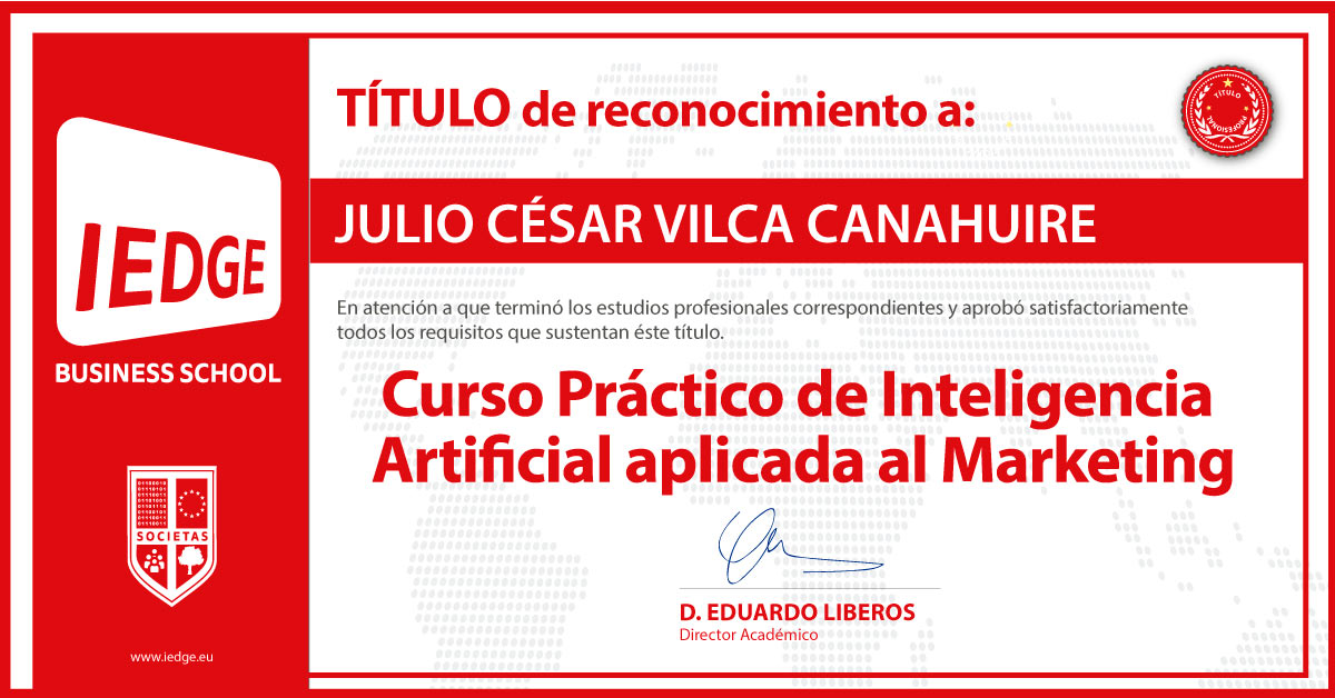 Certificación del Curso Práctico de Inteligencia Artificial aplicada en Marketing de Julio César Vilca Canahuire