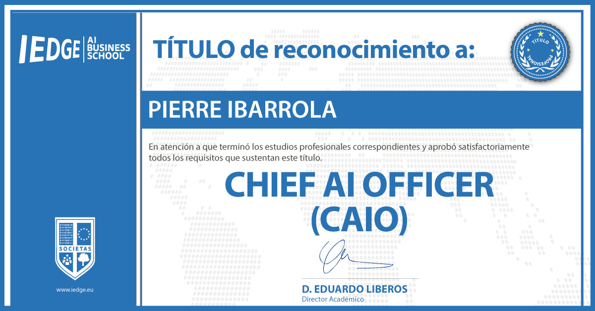 Certificación del Diplomado en Chief AI Officer (CAIO) de Pierre Ibarrola